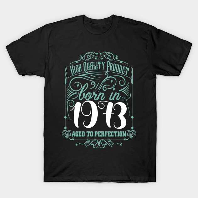 1973 Birthday T-Shirt by Diannas